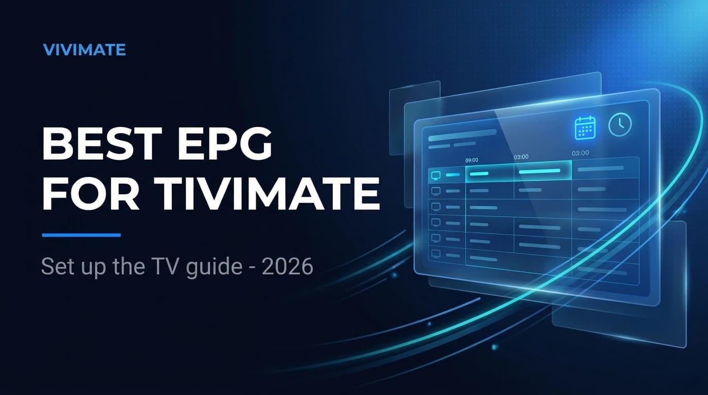 Best EPG for TiviMate + How to Set It Up (2026)